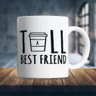 Ajándék_barátoknak_Tall_Best_Friend_bögre