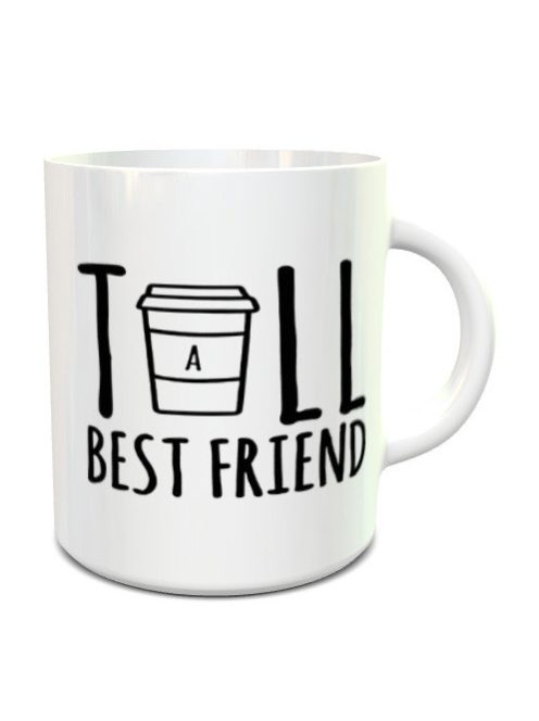 Ajándék barátoknak_Tall Best Friend bögre