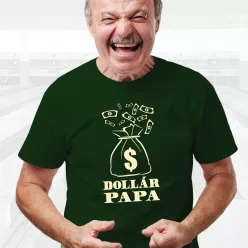 Vicces_póló_Dollár_papa_póló_