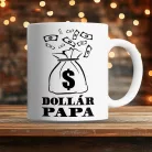 Vicces_bögre_Dollár_papa_bögre_