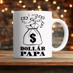 Vicces_bögre_Dollár_papa_bögre_
