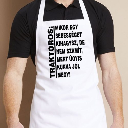 Vicces_kötény_traktorosnak_Mikor_egy_sebességet_kihagysz