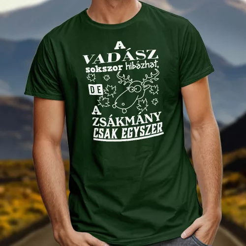 Vicces_póló_vadásznak_A_vadász_sokszor_hibázhat