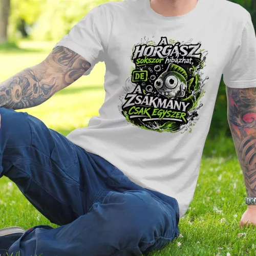 Póló horgászoknak - A horgász sokszor hibázhat...
