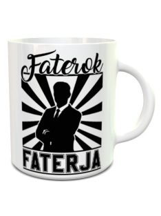 Ajándék apáknak_Faterok faterja bögre