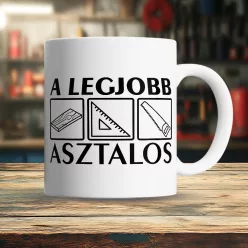Legjobb_asztalos_bögre_Ajándék_asztalosnak_