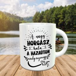Vicces_horgász_bögre_A_nagy_horgász_hala_