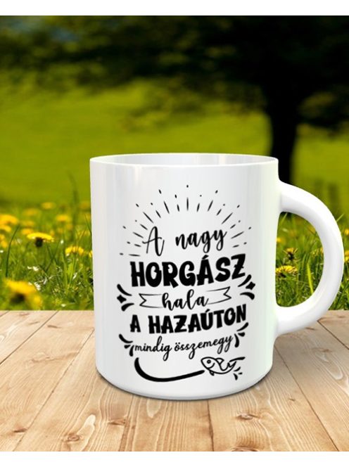 Vicces horgász bögre_A nagy horgász hala_