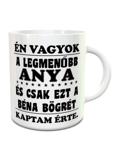 Ajándék anyának_Vicces bögre édesanyáknak