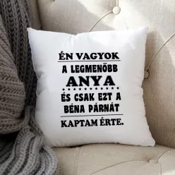 Ajándék_anyának_Vicces_párna_édesanyáknak_
