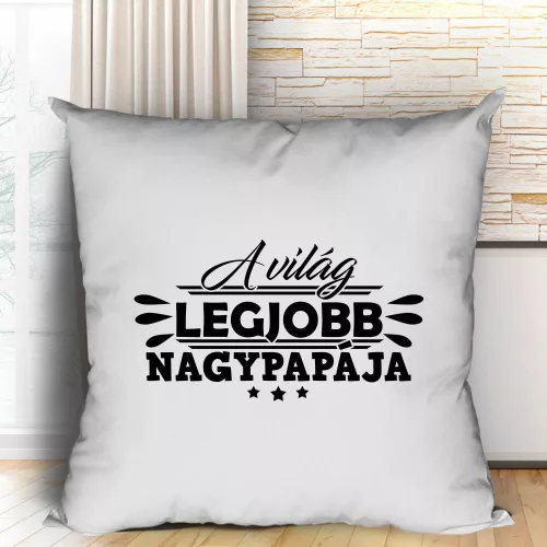 Ajándék_nagypapának_Legjobb_nagypapa_párna