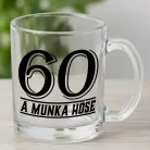 Szülinapi_életkoros_bögre_Munka_hőse_