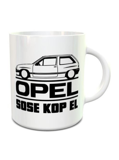 Opeles ajándék_Opel sose kop el bögre_