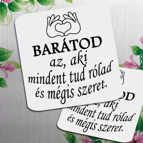 Ajándék_barátnak_Hűtőmágnes_9,5_x_9,5_cm_
