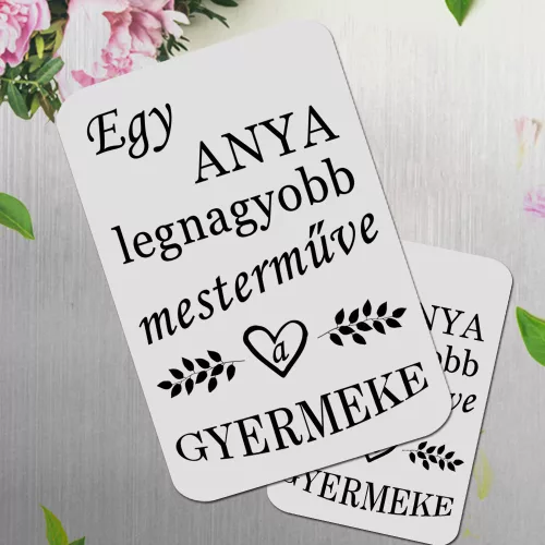 Hűtőmágnes_anyáknak_Anya_mesterműve_