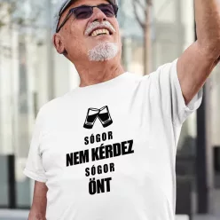 Vicces_póló_férfiaknak_Sógor_nem_kérdez_önt_