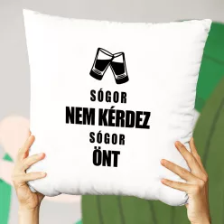 Vicces_párna_férfiaknak_Sógor_önt_