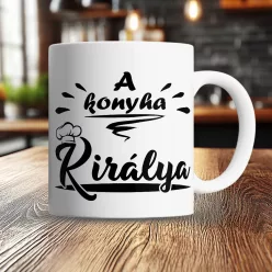 A_konyha_királya_bögre_Ajándék_férfiaknak_