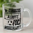 Focis_ajándék_Foci_megszállott_bögre_