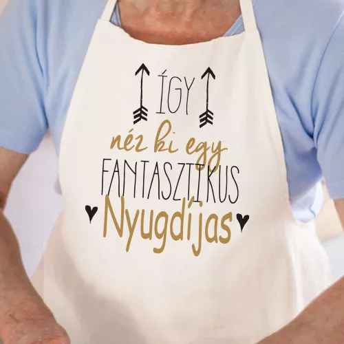 Ajándék_nyugdíjasoknak_Fantasztikus_nyugdíjas_kötény_