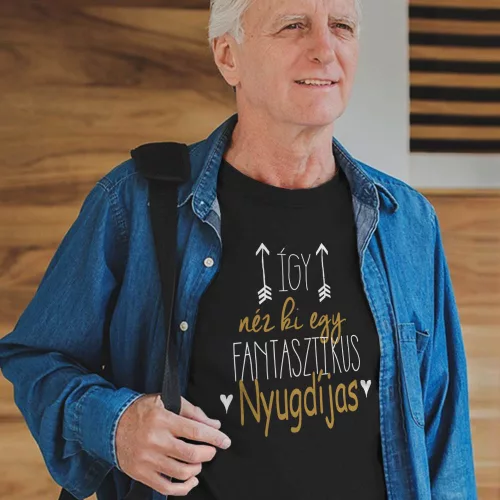 Ajándék_nyugdíjasoknak_Fantasztikus_nyugdíjas_póló_