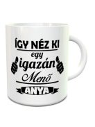 Ajándék anyáknak_Igazán menő anya bögre