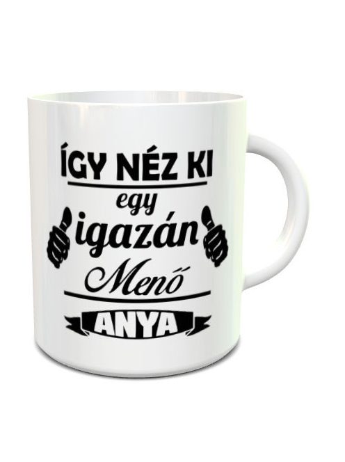 Ajándék anyáknak_Igazán menő anya bögre