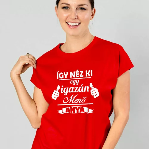 Ajándék_anyáknak_Igazán_menő_anya_női_póló_
