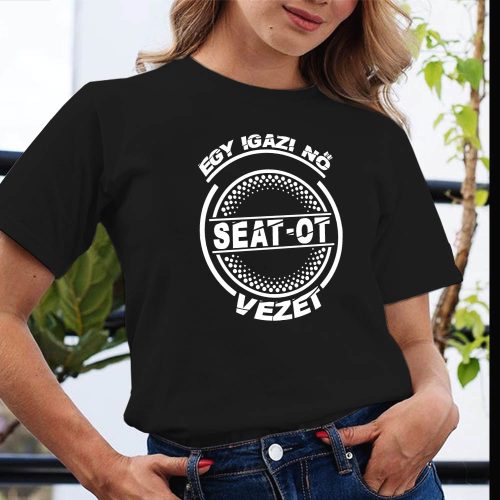 Seat-os_póló_Igazi_nő_Seatot_vezet_