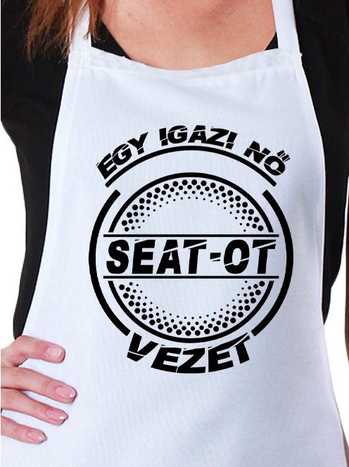 Seat-os kötény_Igazi nő Seatot vezet