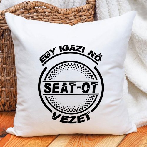 Seat-os_párna_Igazi_nő_Seatot_vezet_