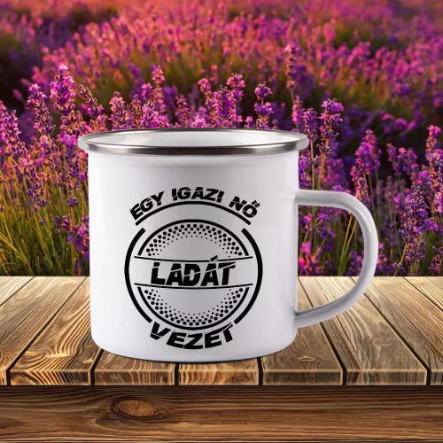 Ladás_bögre_Igazi_nő_Ladát_vezet_