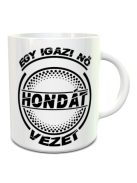Honda bögre - Egy igazi nő Hondát vezet