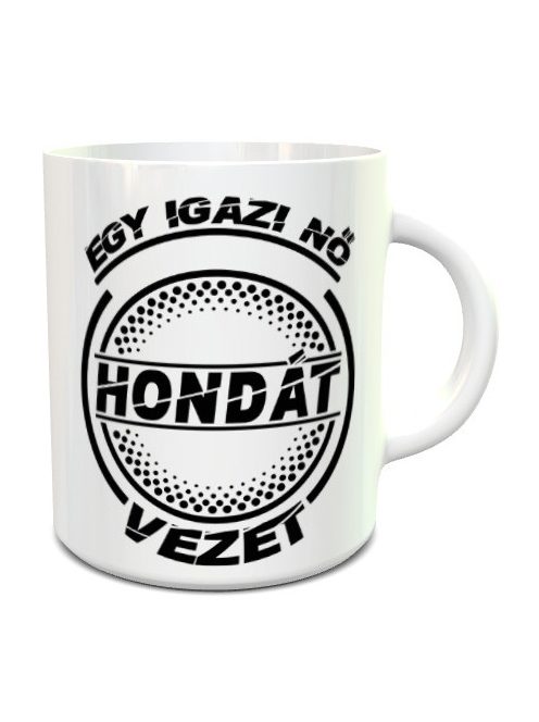 Hondás bögre_Igazi nő Hondát vezet