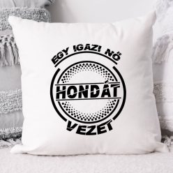 Hondás_párna_Igazi_nő_Hondát_vezet_