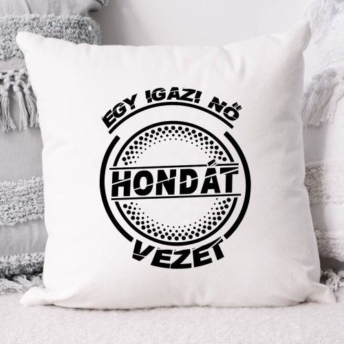 Hondás_párna_Igazi_nő_Hondát_vezet_