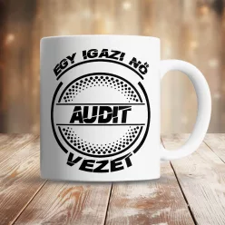 Audis_bögre_Igazi_nő_Audit_vezet_
