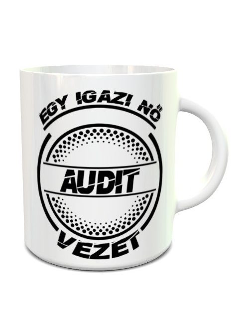 Audis bögre_Igazi nő Audit vezet