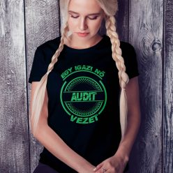Audis_női_póló_Igazi_nő_Audit_vezet_