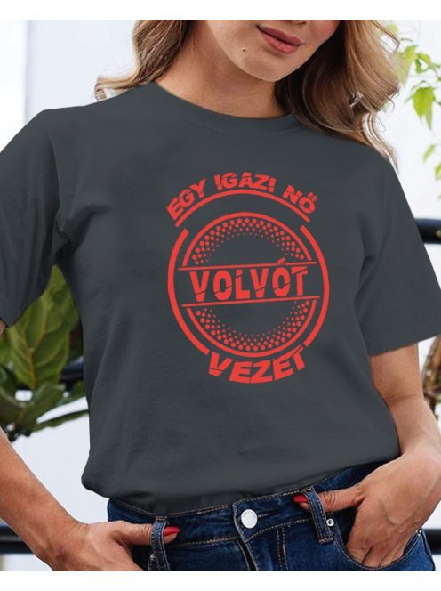 Volvo póló - Egy igazi nő Volvot vezet