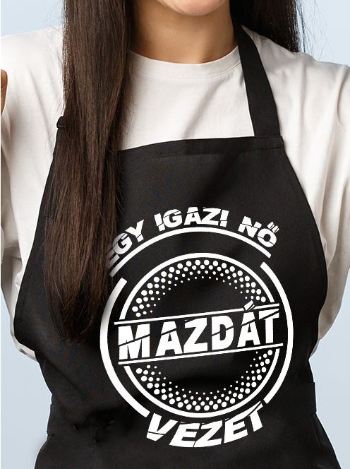 Mazda kötény - Egy igazi nő Mazdát vezet