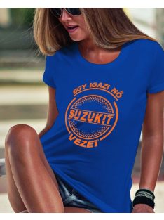 Suzuki női póló - Egy igazi nő Suzukit vezet