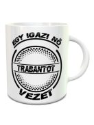 Trabantos bögre_Igazi nő Trabantot vezet