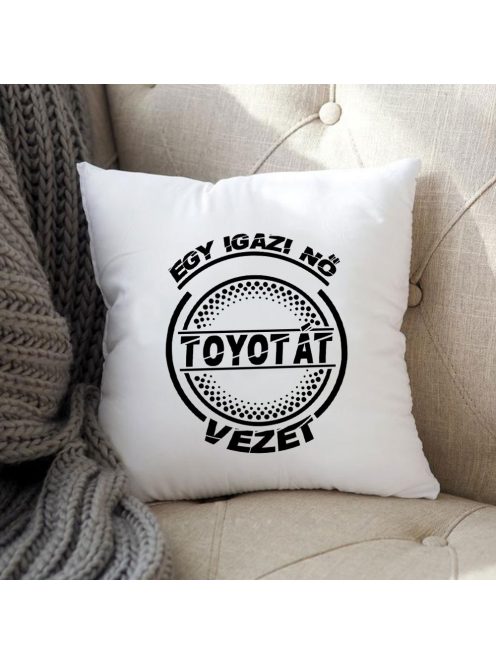 Toyota párna - Egy igazi nő Toyotát vezet
