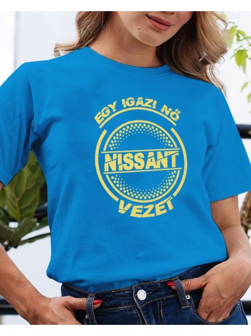 Nissan póló - Egy igazi nő Nissant vezet