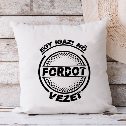 Fordos_párna_Igazi_nő_Fordot_vezet_