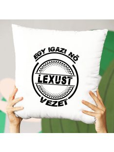 Lexusos párna_Igazi nő Lexust vezet