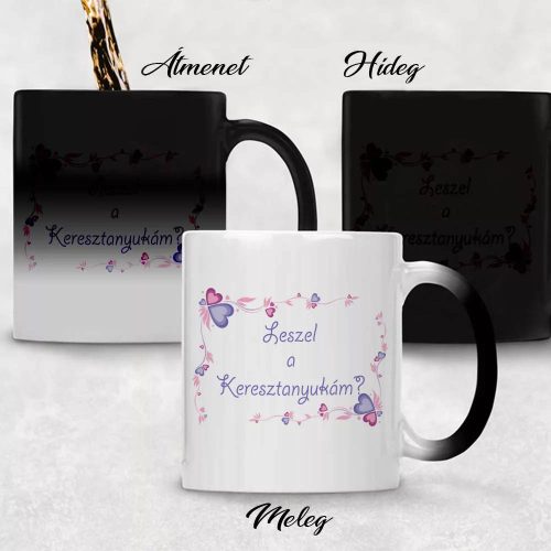Színváltós_bögrék_Leszel_a_keresztanyukám_