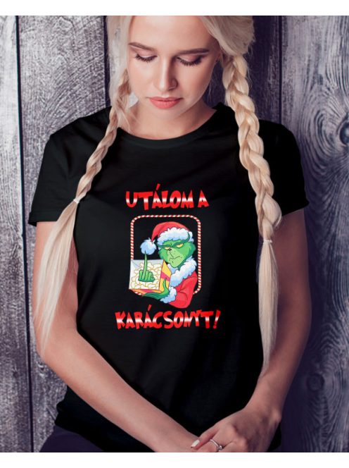Karácsonyi Grinch női póló - Útálom a karácsonyt