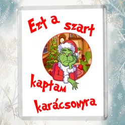 Vicces_karácsonyi_ajándék_Akril_hűtőmágnes_Grincs_poén